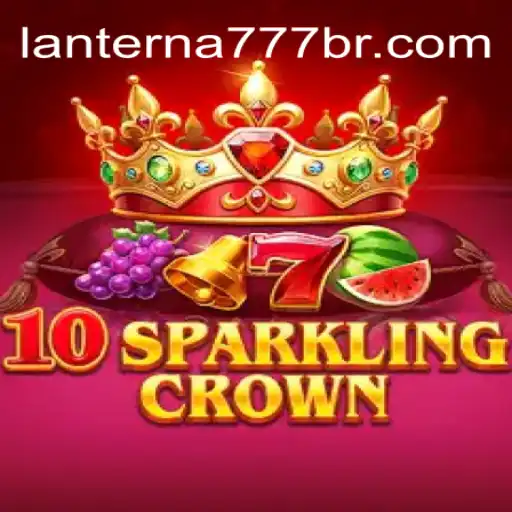 Discover the Thrills of 10SparklingCrown on Lanterna-777.COM: The Premier Slots Platform in Brazil