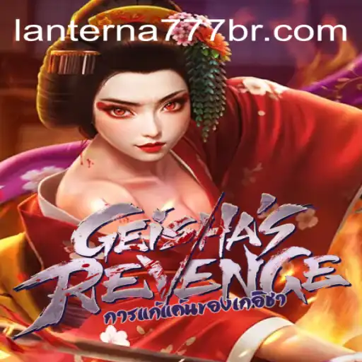 Discover the Thrilling World of GeishasRevenge on Lanterna-777.COM