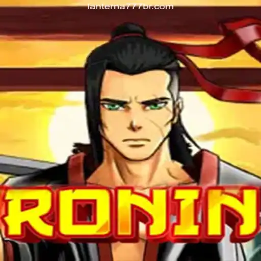 Exploring the Thrilling World of Ronin on Lanterna-777.COM Platform